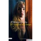 El Camino del Fuego Maria Oruña